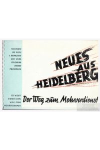 Neues aus Heidelberg  - Der Weg zum Mehrverdienst!