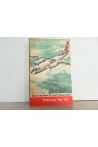 Antonow An-24 / Heft 19. Mit Variant-Modell.   - Illustrierte Reihe für den Typensammler.