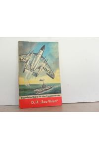 De Havilland/Hawker Siddeley -Sea Vixen- / Heft 23. Mit Variant-Modell.   - Illustrierte Reihe für den Typensammler.
