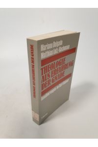 Theologie aus Erfahrung der Gnade. Annäherungen an Karl Rahner. Hrsg. : Mariano Delgado, Matthias-Lutz Bachmann.