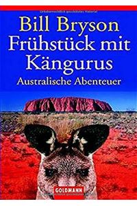 Frühstück mit Kängurus : australische Abenteuer.   - Aus dem Amerikan. von Sigrid Ruschmeier / Goldmann ; 45379
