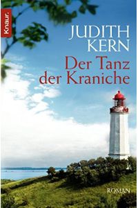 Der Tanz der Kraniche : Roman.   - Knaur ; 50765