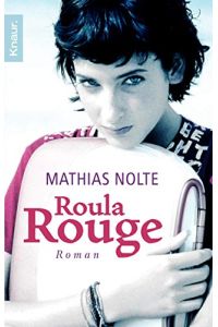 Roula Rouge : Roman.   - Knaur ; 50118
