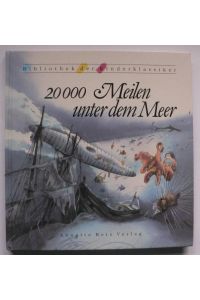 Zwanzigtausend (20000) Meilen unter dem Meer (Bibliothek der Kinderklassiker)