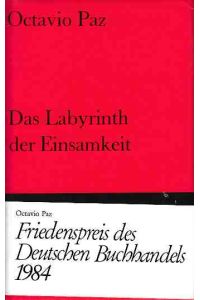 Das Labyrinth der Einsamkeit : Essay.   - Übersetzung und Einführung von Carl Heupel / Bibliothek Suhrkamp ; Bd. 404