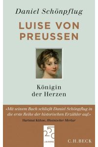 Luise von Preußen: Königin der Herzen