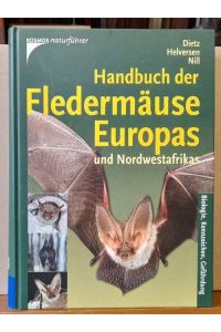 Handbuch der Fledermäuse Europas und Nordwestafrikas (Biologie, Kennzeichnung, Gefährdung)