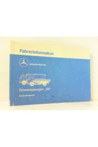 Fahrerinformation. Schwerlastwagen -SK- Zusatz-Broschüre.   - Hrsg. von Daimler-Benz AG, Werk Wörth.