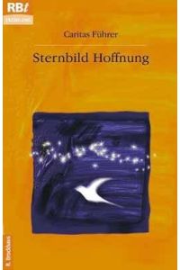 Sternbild Hoffnung.   - RBtaschenbuch ; Bd. 640 : Erzählung