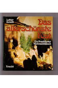 Das allerschönste Fest : Ein Frankfurter Weihnachtsbuch.