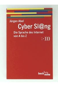 Cyberslang: Die Sprache des Internet von A bis Z