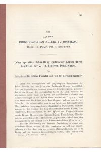 Ueber operative Behandlung gastrischer Krisen durch Resektion der 7. - 10. hinteren Dorsalwurzel. IN: Beitr. klin. Chir. , 63, S. 245-56, 1909.