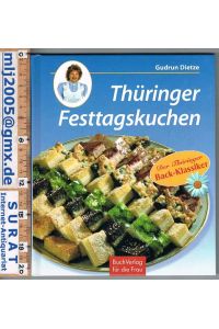 Thüringer Festtagskuchen. 69 Originalrezepte.