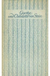 Goethe und Charlotte von Stein.   - Gnade und Tragik in ihrer Freundschaft.