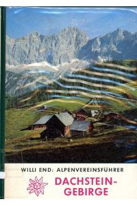 Dachsteingebirge - Alpenvereinsführer  - Ein Taschenbuch in Einzelbänden für Hochalpenwanderer und Bergsteiger zu den Gebirgsgruppen der Ostalpen