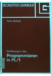Einführung in das Programmieren in PL.   - de-Gruyter-Lehrbuch;