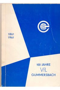 100 Jahre VfL Gummersbach 1861 bis 1961.