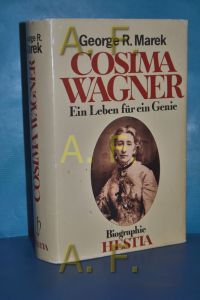 Cosima Wagner : ein Leben für ein Genie  - [Aus d. Amerikan. übertr. von Dorothee Dummer]