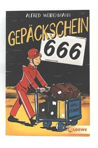 Gepäckschein 666: Kinderbuch-Klassiker für Mädchen und Jungen ab 12 Jahre