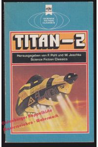 Titan-2 - Pohl, Frederik / Jeschke, Wolfgang (Hrsg) - 1. Aufl.