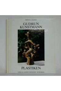 Gudrun Kunstmann - Plastiken
