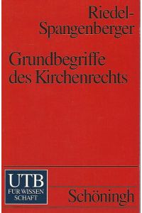 Grundbegriffe des Kirchenrechts.   - UTB ; 1618 : Theologie, Rechtswissenschaft.