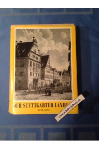 Der Stuttgarter Landtag 1457 - 1957 : Von den Landständen zum demokratischen Parlament.   - Hrsg. im Auftr. d. Kommission f. geschichtl. Landeskunde in Baden-Württemberg.
