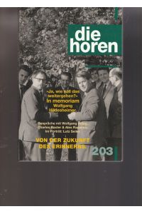 Die Horen. 46. Jahrgang / 3. Quartal 2001 / Ausgabe 203. ( Band 3/2001).   - H 10331. Von der Zukunft des Erinnerns.
