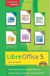 LibreOffice 5 optimal nutzen.