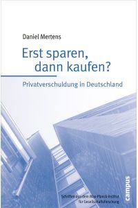 Erst sparen, dann kaufen?  - Privatverschuldung in Deutschland