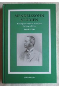 Mendelssohn-Studien 17 : Beiträge zur neueren deutschen Kulturgeschichte