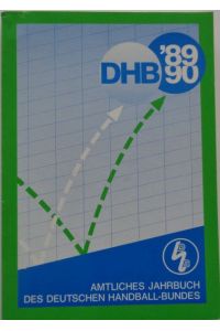 DHB '89/90. Amtliches Jahrbuch des Deutschen Handball-Bundes (1989-1990).