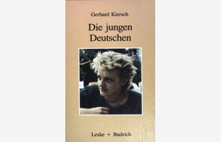 Die jungen Deutschen : Erben von Goethe u. Auschwitz.