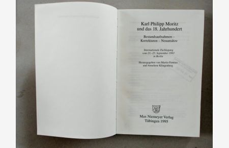 Karl Philipp Moritz und das 18. Jahrhundert  - Bestandsaufnahme - Korrekturen - Neuansätze
