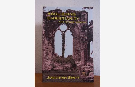 Abolishing Christianity and other Essays