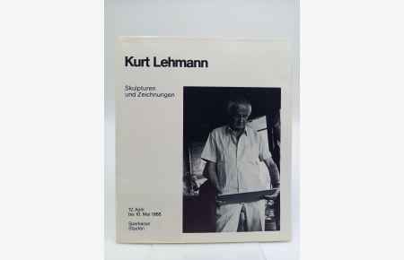 Kurt Lehmann: Skulpturen und Zeichnungen  - (Ausfaltbarer Katalog zur Ausstellung Staufen 1988)