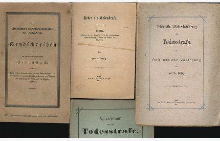 Konvolut von vier Schriften zum Thema. Drei davon anläßlich der Abstimmung in der Schweiz, die die Kantone 1879 wieder berechtigte die Todesstrafe zu verhängen. Und eine aus Leipzig aus dem Jahr 1837.