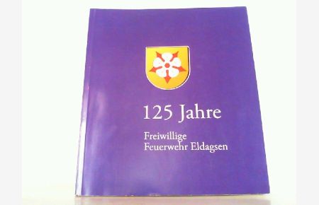 125 Jahre Freiwillige Feherwehr Eldagsen.