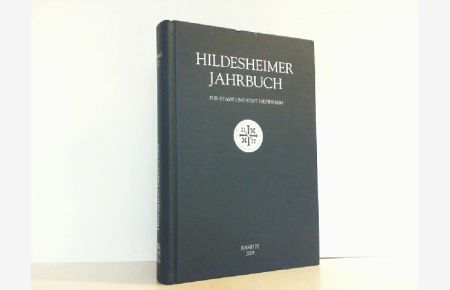 Hildesheimer Jahrbuch für Stadt und Stift Hildesheim. Hier Band 77 - 2005.   - Herausgegeben im Auftrag der Stadt Hildesheim und in Verbindung mit dem Hildesheimer Heimat- und Geschichtsverein.
