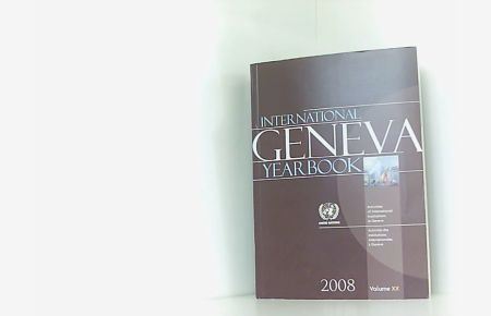 International Geneva Yearbook, Volume 20: Organization and Activities of International Institutions in Geneva