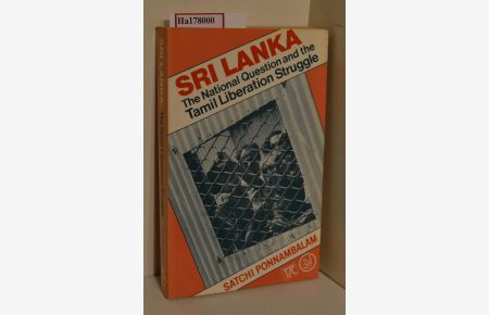 Sri Lanka. National Conflict and the Tamil Liberation Struggle.