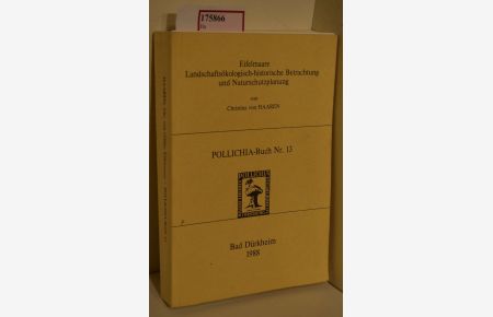 Eifelmaare. Landschaftsökologisch-historische Betrachtung und Naturschutzplanung. ( = Pollichia- Buch, 13) .