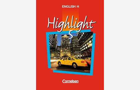 English H/Highlight - Ausgabe B: English H, Highlight, Bd. 5B, 9. Schuljahr, Ausgabe für Baden-Württemberg und Niedersachsen