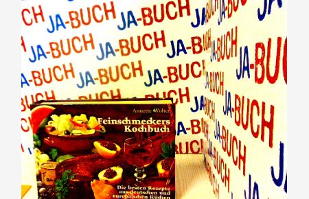 Feinschmeckers Kochbuch : d. besten Rezepte aus dt. u. europ. Küchen.