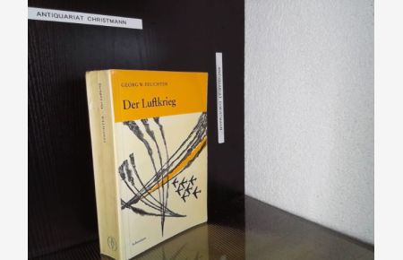Der Luftkrieg.   - Georg W. Feuchter / Athenäum Paperback