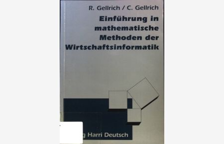 Einführung in mathematische Methoden der Wirtschaftsinformatik;