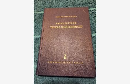 Handbuch für die textile Nassveredlung.