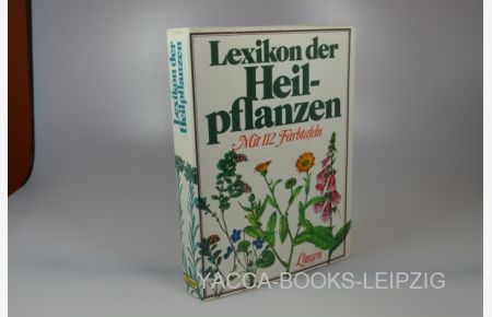 Lexikon der Heilpflanzen.   - Text: L. Thurzová u. Autorengemeinschaft. Ill.: J. KrejÄa. [Übers.: Lucian Wichs]