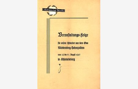 Veranstaltungs-Folge für unsere Urlauber aus dem Gau Württemberg-Hohenzollern vom 16. bis 21. August 1937 in Schmiedeberg. Veranstaltungs-Prospekt.