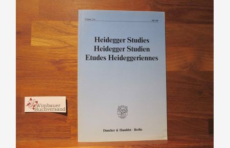 Heidegger studies / Heidegger-Studien / Etudes Heideggeriennes Volume 3/4 1987/88